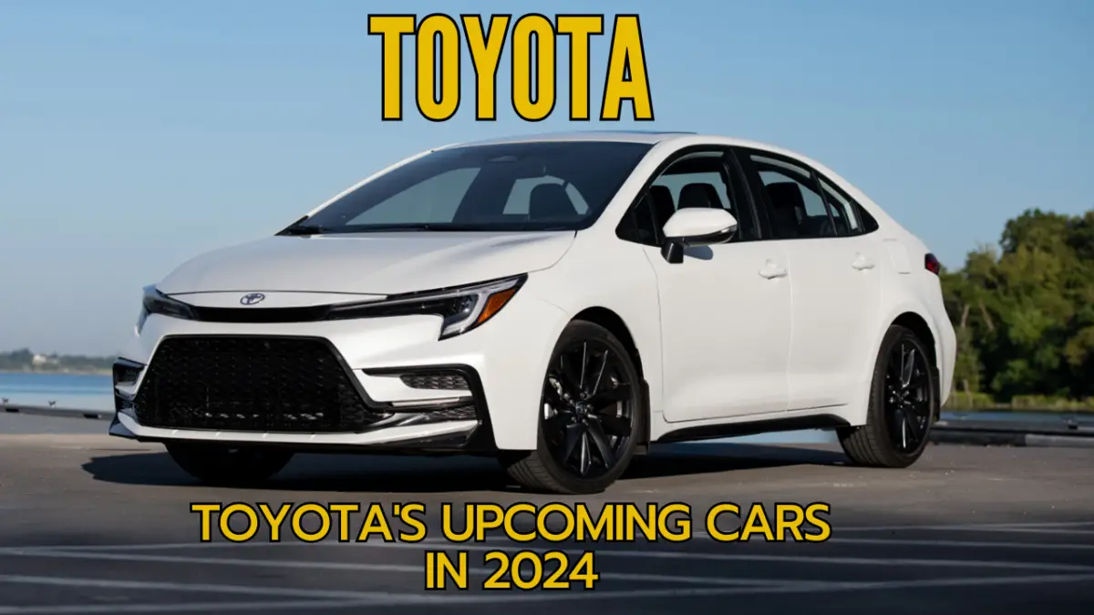 Toyota-s-Upcoming-Cars-in-2024-Featured