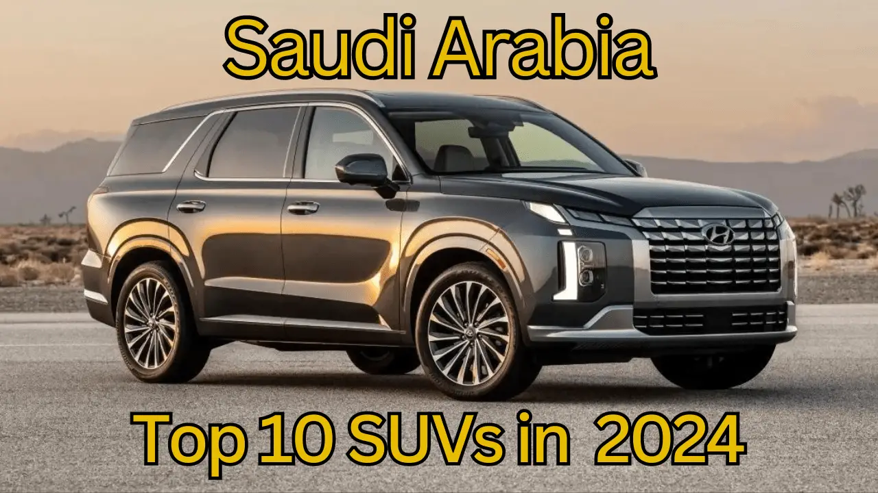 Top 8 Safest 2024 SUVs in Saudi Arabia Auto User Guide